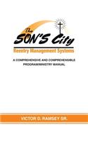 SON'S City Reentry Management Systems: A Comprehensive and Comprehensible Program-Ministry Manual