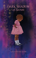 Dark Shadow of Secrets