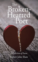 The Broken-Hearted Poet