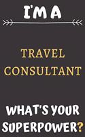 I'm A Travel Consultant