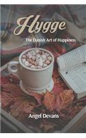 Hygge: The Danish Art of Happiness