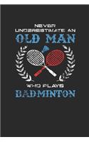 Never Underestimate An Old Man Who Plays Badminton