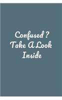 Confused ? Take A Look Inside