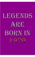 Legends Are Born In 1970 Notebook: Lined Notebook/Journal Gift 120 Pages, 6x9 Soft Cover, Matte Finish, Purple Cover