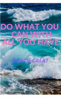 Do What You Can with All You Have