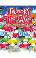 It Looks the Same Spotting Game Activity Book