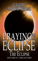 Praying for an Eclipse