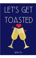 let's get toasted: Blank Recipe Journal to Write in, recipe box, empty recipe Food Cookbook Design, 100-Pages recipe cards 7" x 10" Collect the Recipes You Love in You