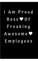 I am a Proud Boss Of Freaking Awesome