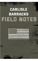 Carlisle Barracks Field Notes