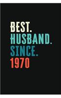 Best. Husband. Since. 1970: Daily journal 100 page 6 x 9 Retro 49th Wedding Anniversary notebook for him to jot down ideas and notes