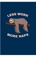 Less Work More Naps
