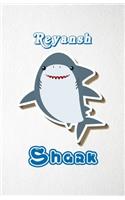 Reyansh Shark A5 Lined Notebook 110 Pages: Funny Blank Journal For Family Baby Shark Birthday Sea Ocean Animal Relative First Last Name. Unique Student Teacher Scrapbook/ Composition Great Fo