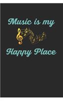 Music Is My Happy Place: Musik Notizbuch / Tagebuch / Heft mit Punkteraster Seiten. Notizheft mit Dot Grid, Journal, Planer für Termine oder To-Do-Liste.