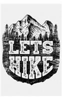 Lets Hike: Camping Lined Notebook, Journal, Organizer, Diary, Composition Notebook, Gifts for Campers and Hikers