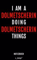 Notizbuch für Dolmetscher / Dolmetscherin: Originelle Geschenk-Idee [120 Seiten gepunktet Punkte-Raster blanko Papier]