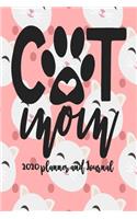 2020 Planner and Journal - Cat Mom: 2020 Cat Themed Planner and Journal 6" x 9" 110 Pages With Cute Kitty Cat Kitten Quotes