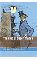 The Club of Queer Trades