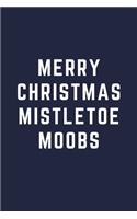 Merry Christmas Mistletoe Moobs