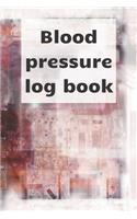 Blood Pressure Log Book: Blood pressure notebook, journal record, diabetic organiser, blood tracker