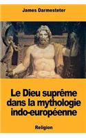 Le Dieu suprême dans la mythologie indo-européenne