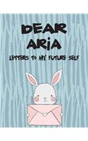 Dear Aria, Letters to My Future Self: Girls Journals and Diaries