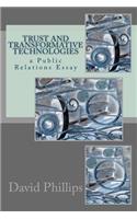 Trust and Transformative Technologies: a Public Relations Essay