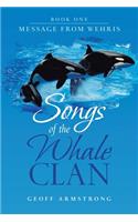 Songs of the Whale Clan: Book One Message from Wehris