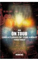 Kiss on Tour: Creatures of the Night (1982-1983)