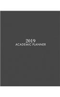 2019 Academic Planner: Grey Weekly and Monthly Planner with to Do List, Academic Calendar + Schedule Organizer, 1 Year Dated, Student Planner for College and High School