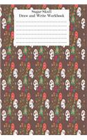 Sugar Skull Draw and Write Workbook