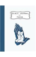 Bible Journal for Teens: Bible Study, Scripture Reflection, Prayer and Praise