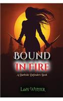 Bound In Fire