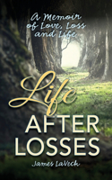 Life After Losses