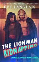 The Lionman Kidnapping: (3 Chimera Secrets)