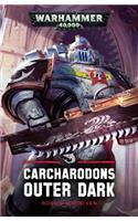 Outer Dark: (Carcharodons)