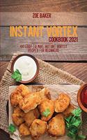Instant Vortex Cookbook 2021