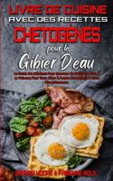 Livre De Cuisine Avec Des Recettes Chetogènes Pour Le Gibier D'eau