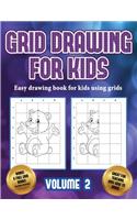 Easy drawing book for kids using grids (Grid drawing for kids - Volume 2)