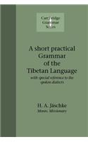 Short Practical Grammar of the Tibetan Language