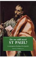 Do We Still Need St. Paul