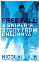 Free Fall: A Sniper's Story from Chechnya