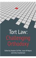 Tort Law: Challenging Orthodoxy