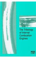 The Tribology of Internal Combustion Engines