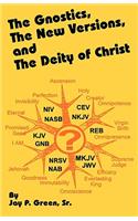 Gnostics, the New Version, and the Deity of Christ