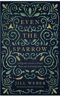 Even the Sparrow