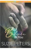 Believe in You