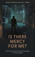 Is There Mercy for Me?