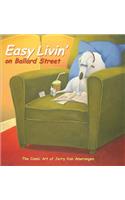 Easy Livin' on Ballard Street