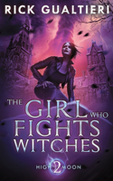 Girl Who Fights Witches